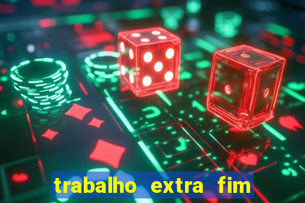 trabalho extra fim de semana porto